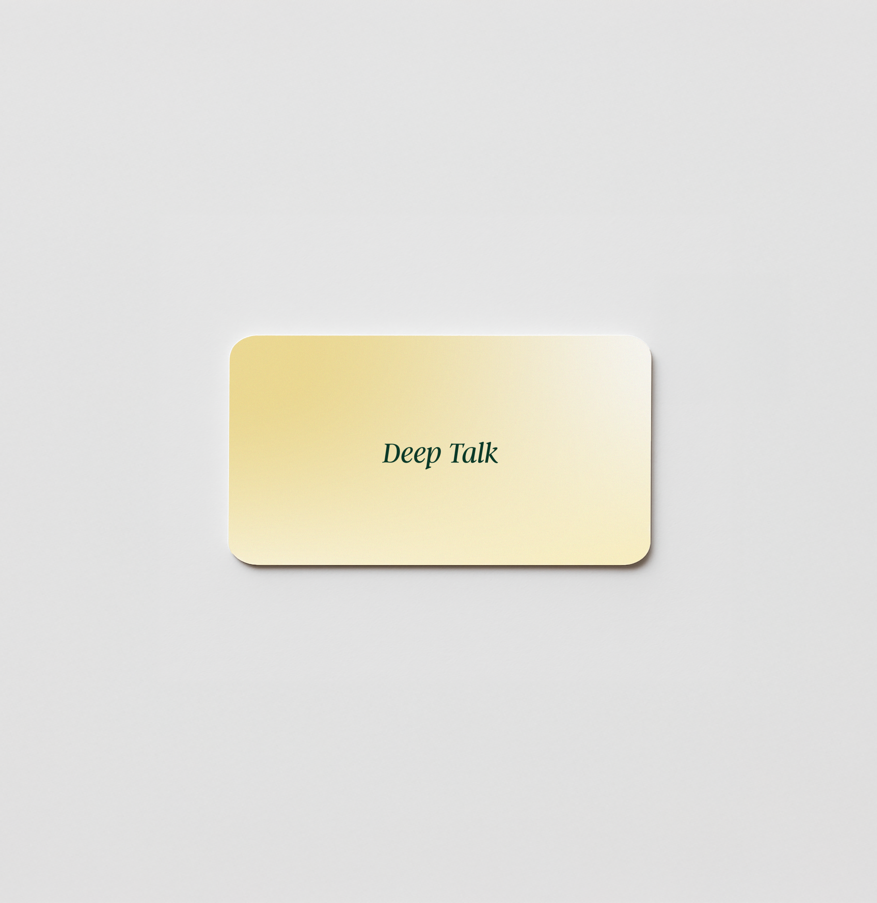 Friends Edition- Mache aus Small Talk Deep Talk.